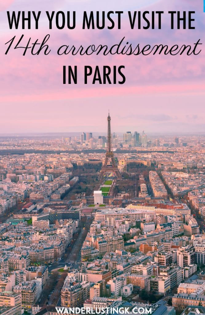 Planning your trip to Paris? Read about the secret streets in the 14th arrondissement and the best view of the Eiffel Tower in Paris! Includes a complete guide of things to do in the 14th arrondissement and where to eat. #travel #Paris #France #europe