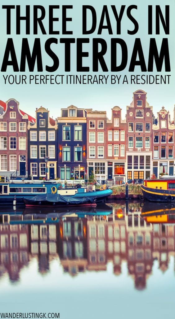 Visiting Amsterdam? Your insider guide to Amsterdam by a resident with a complete Amsterdam itinerary for three days in Amsterdam with a map. #Amsterdam #Netherlands #Travel #Europe