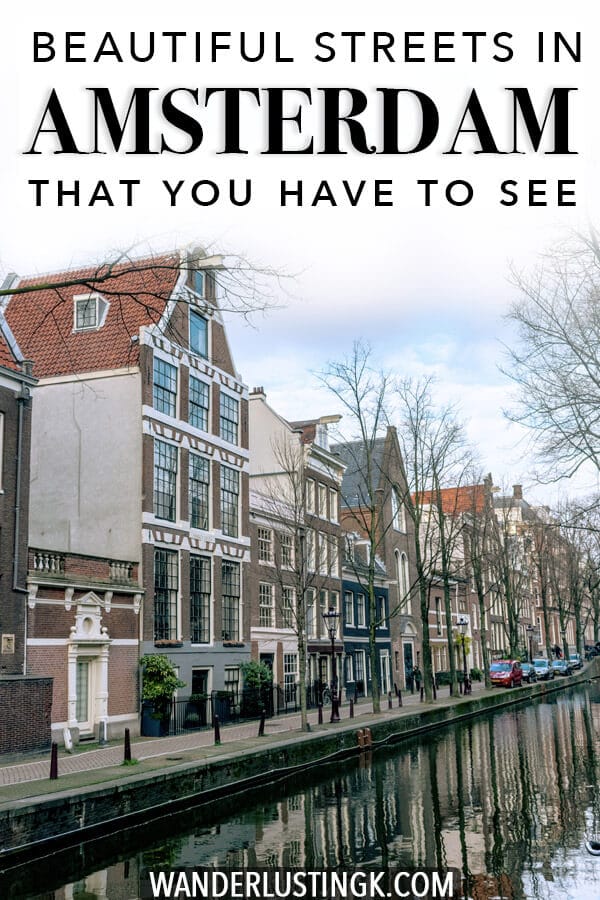 Looking for the best places to visit in Amsterdam? Insider tips for the most beautiful streets in Amsterdam that you won't want to miss! #amsterdam #holland #travel #netherlands #nederland