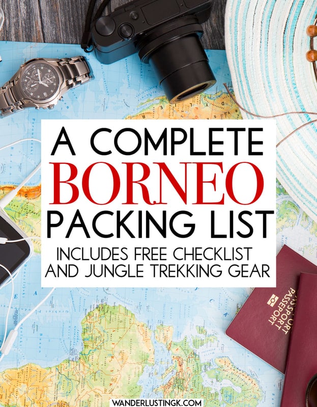 Your complete Borneo Packing list with what you need to pack for Malaysia, Brunei, and Borneo. Includes what to wear for jungle trekking! #Travel #Borneo #Asia #Malaysia