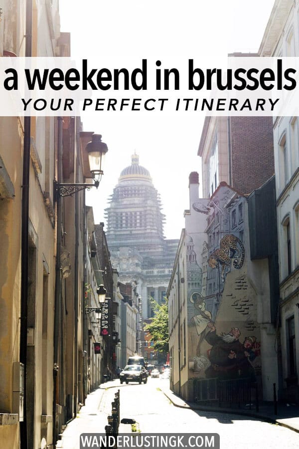 Your guide to a perfect weekend in Brussels, including the best things to do in Brussels in two days.  Includes a complete itinerary for Brussels with food and drink (Belgian beer) recommendations and tips for getting off the beaten path! #belgium #brussels #europe #travel #wanderlust