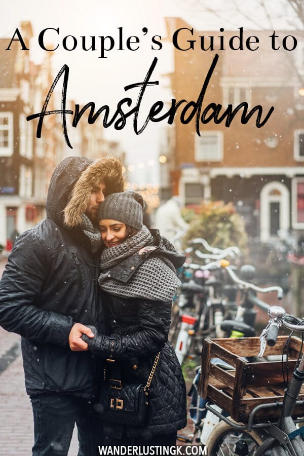 Planning a romantic couple's trip to Amsterdam? Your guide to the most romantic things to do in Amsterdam written by a former resident! Perfect for date nights in Amsterdam! #amsterdam #holland #datenight #netherlands #travel