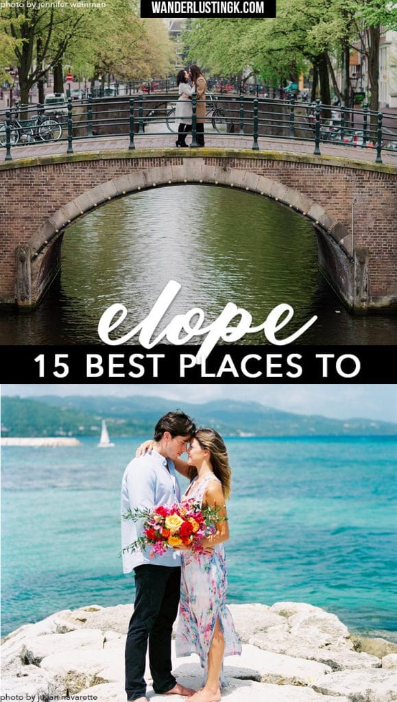 Read an bride's reasons to elope, tips for elopment, & the 15 best places to elope, including the world's most beautiful elopement destinations!