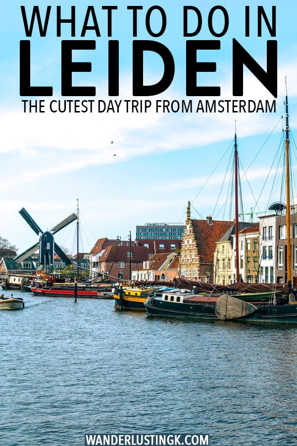 Looking for a day trip from Amsterdam without the crowds? Visit Leiden for beautiful canals and history only 30 min from Amsterdam. Plan your perfect day trip to Leiden with a free self-guided walking tour through Leiden. #travel #leiden #holland #netherlands