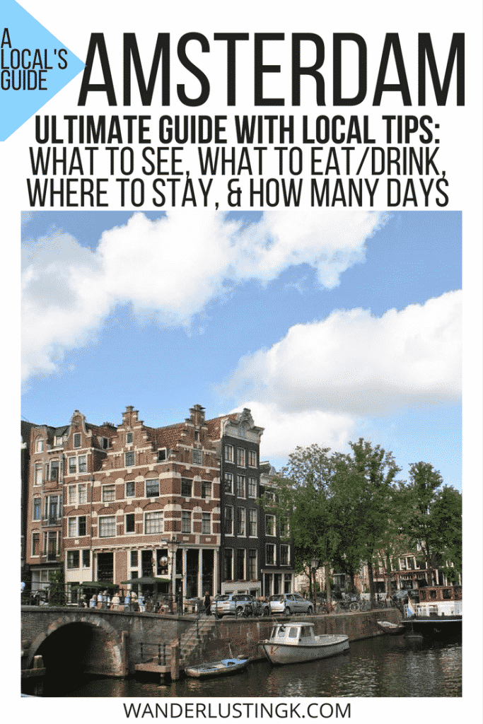 Traveling to Amsterdam? Read the ultimate guide with insider local tips for what to do in Amsterdam, what to eat in Amsterdam, and where to stay in Amsterdam!